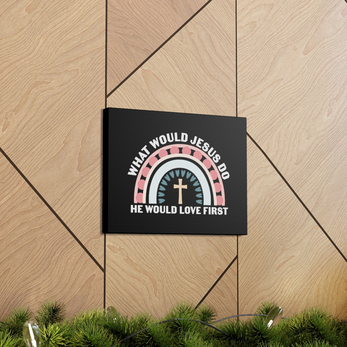 Scripture Walls Would Jesus Do 1 John 4:19 Christian Wall Art Bible Verse Print Ready to Hang Unframed-Express Your Love Gifts