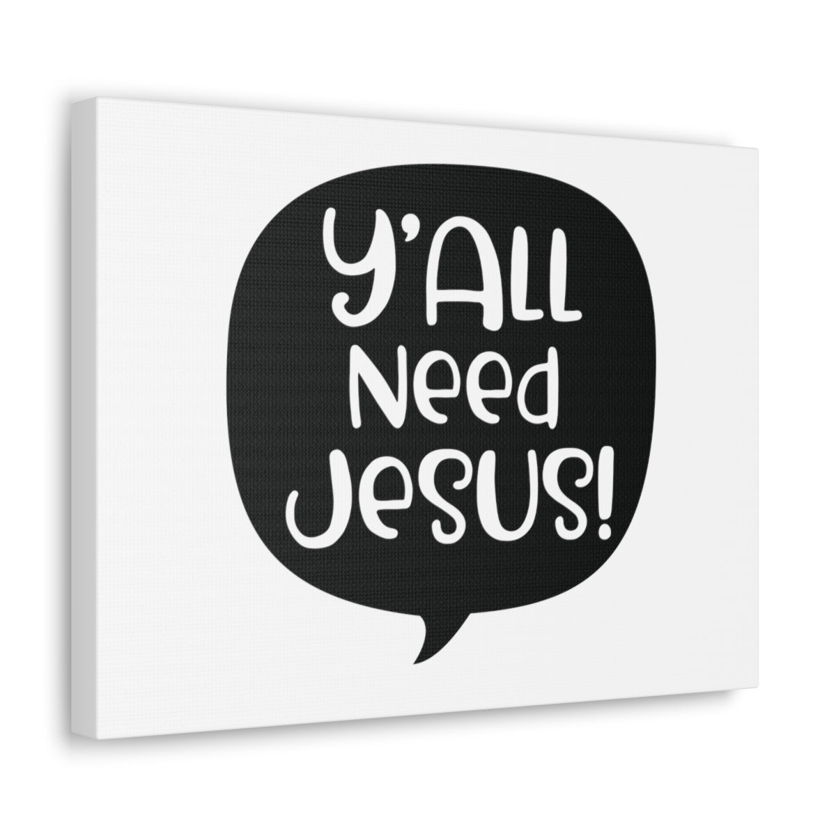 Scripture Walls Y'all Need Jesus Psalm 37:4 Christian Wall Art Print Ready to Hang Unframed-Express Your Love Gifts