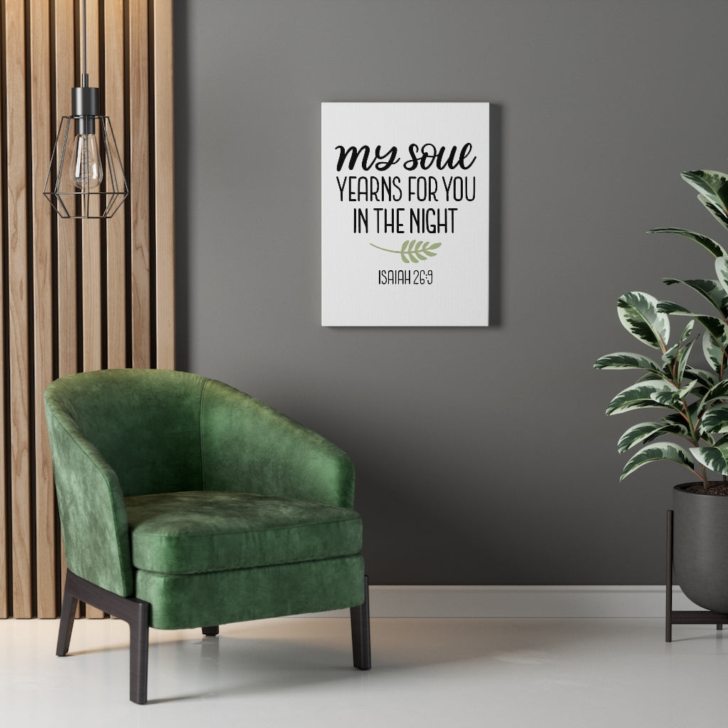 Scripture Walls Yearning Isaiah 26:9 Bible Verse Canvas Christian Wall Art Ready to Hang Unframed-Express Your Love Gifts