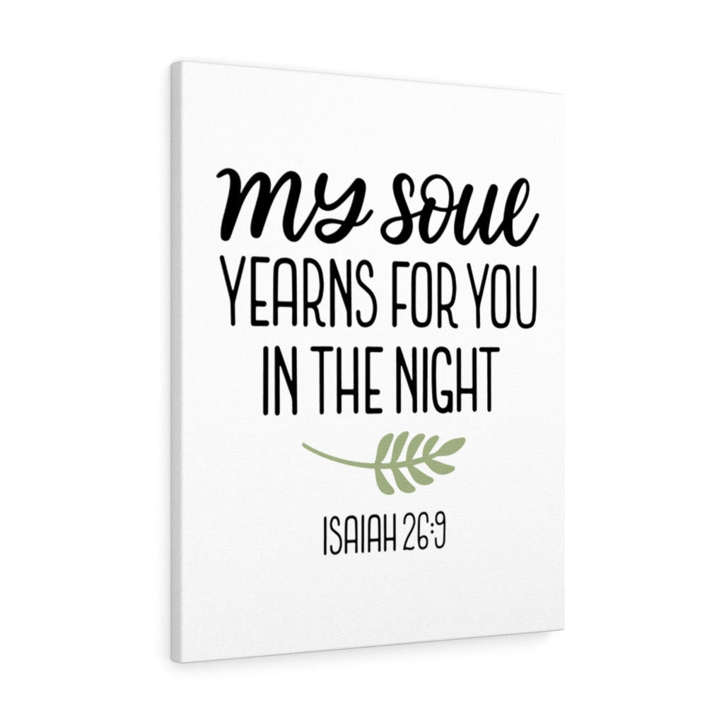 Scripture Walls Yearning Isaiah 26:9 Bible Verse Canvas Christian Wall Art Ready to Hang Unframed-Express Your Love Gifts