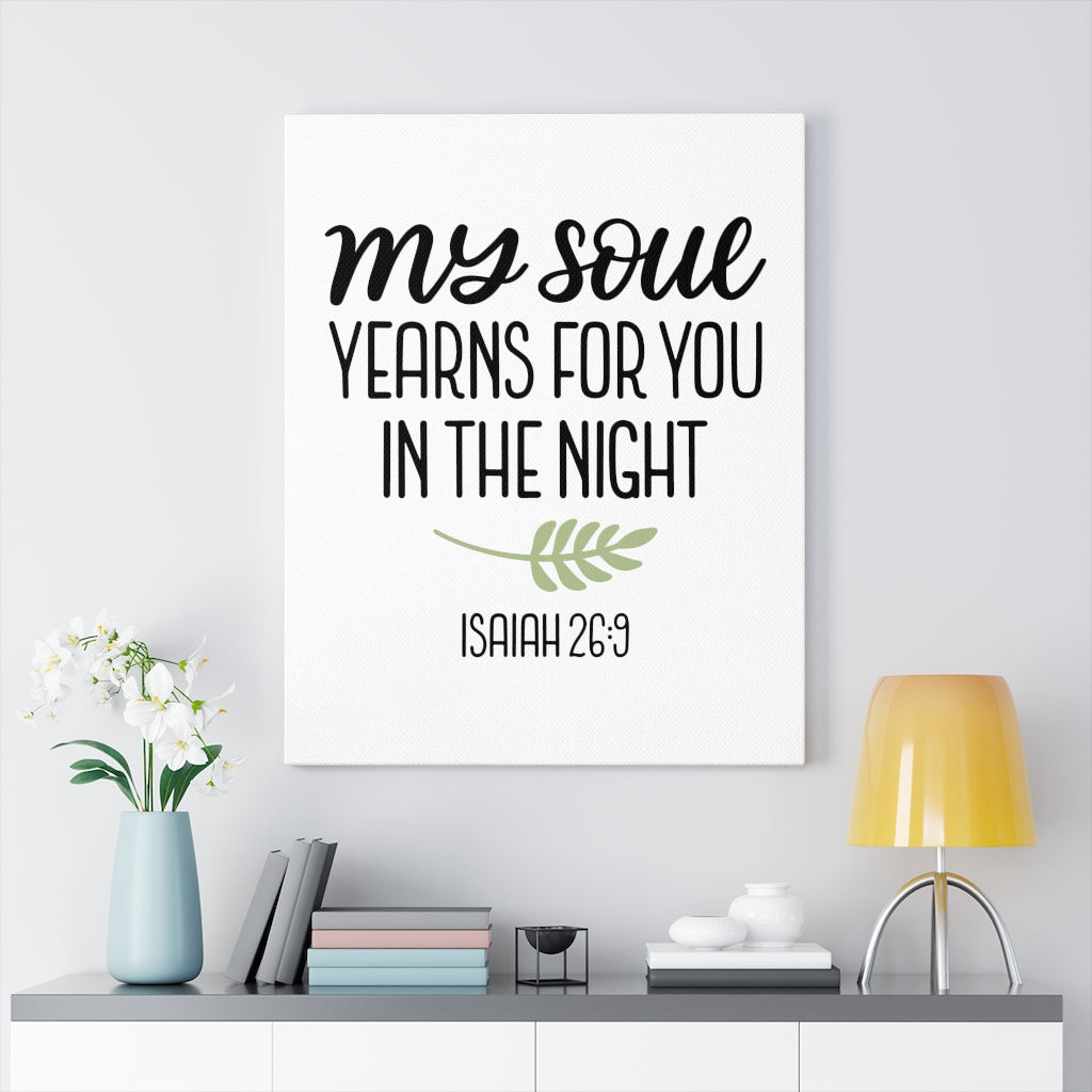 Scripture Walls Yearning Isaiah 26:9 Bible Verse Canvas Christian Wall Art Ready to Hang Unframed-Express Your Love Gifts