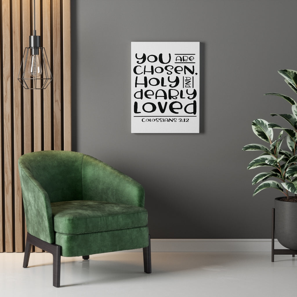 Scripture Walls You Are Chosen Colossians 3:12 Bible Verse Canvas Christian Wall Art Ready to Hang Unframed-Express Your Love Gifts