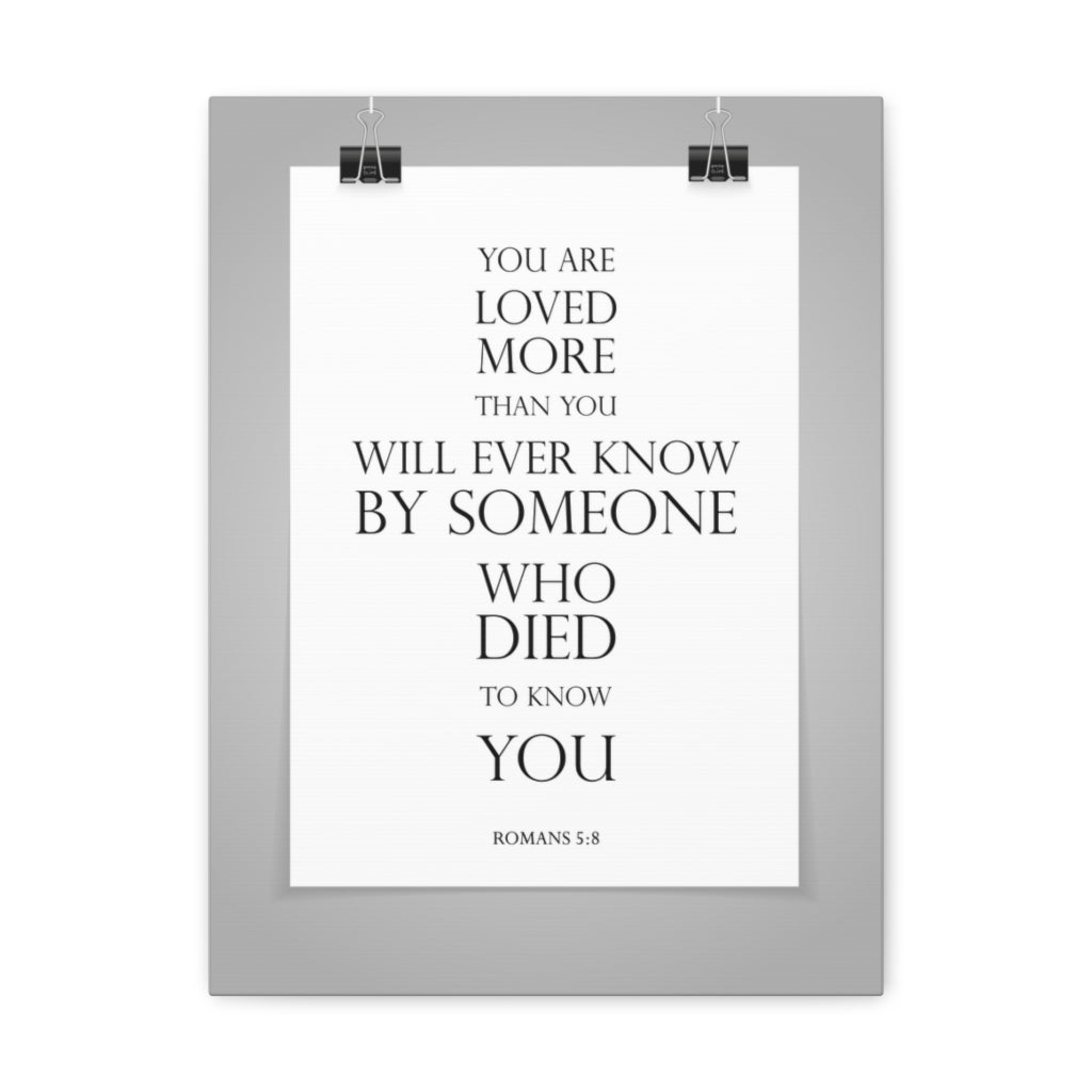 Scripture Walls You Are Loved More Romans 5:8 Bible Verse Canvas Christian Wall Art Ready To Hang Unframed-Express Your Love Gifts