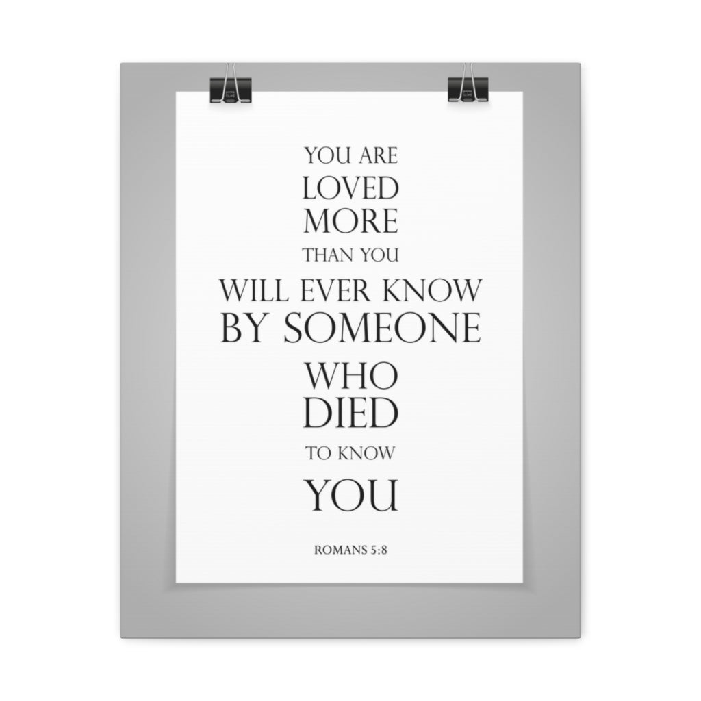 Scripture Walls You Are Loved More Romans 5:8 Bible Verse Canvas Christian Wall Art Ready To Hang Unframed-Express Your Love Gifts