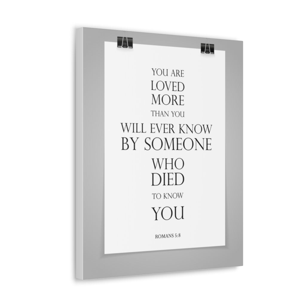 Scripture Walls You Are Loved More Romans 5:8 Bible Verse Canvas Christian Wall Art Ready To Hang Unframed-Express Your Love Gifts