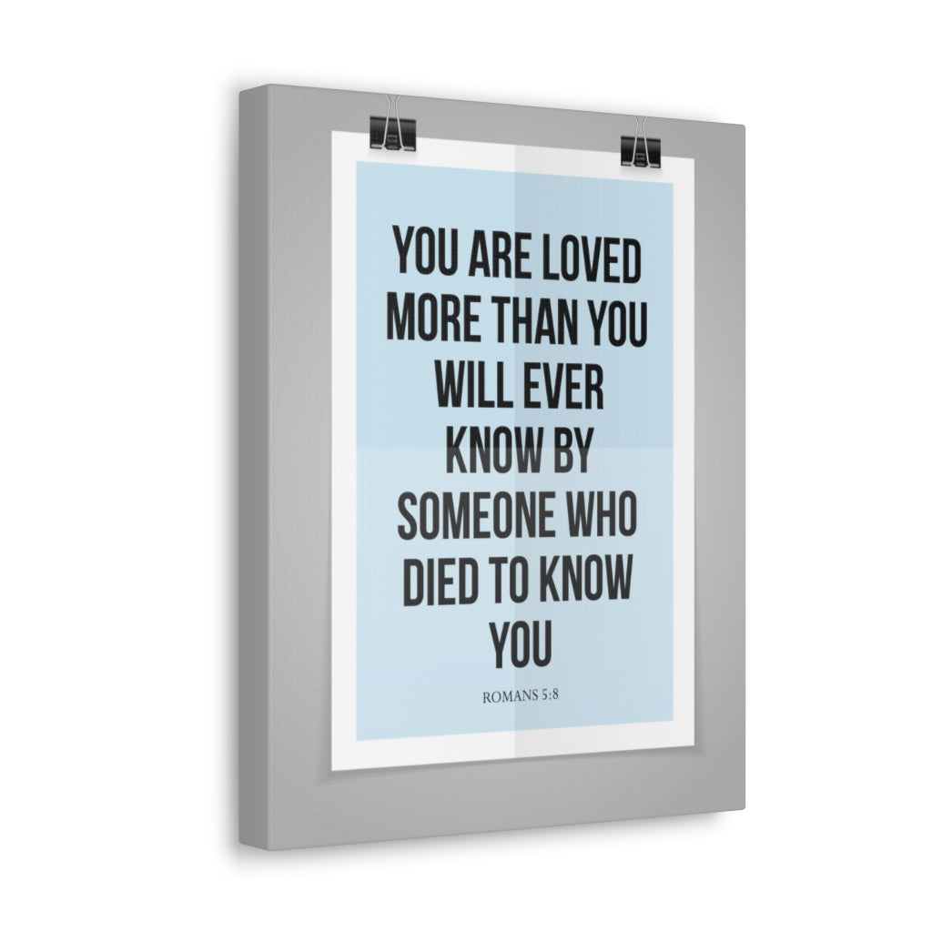 Scripture Walls You Are Loved Romans 5:8 Christian Wall Art Bible Verse Print Ready To Hang Unframed-Express Your Love Gifts