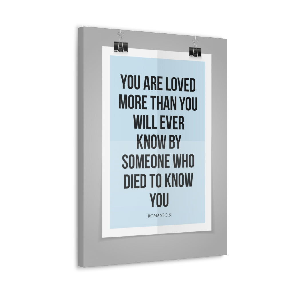 Scripture Walls You Are Loved Romans 5:8 Christian Wall Art Bible Verse Print Ready To Hang Unframed-Express Your Love Gifts