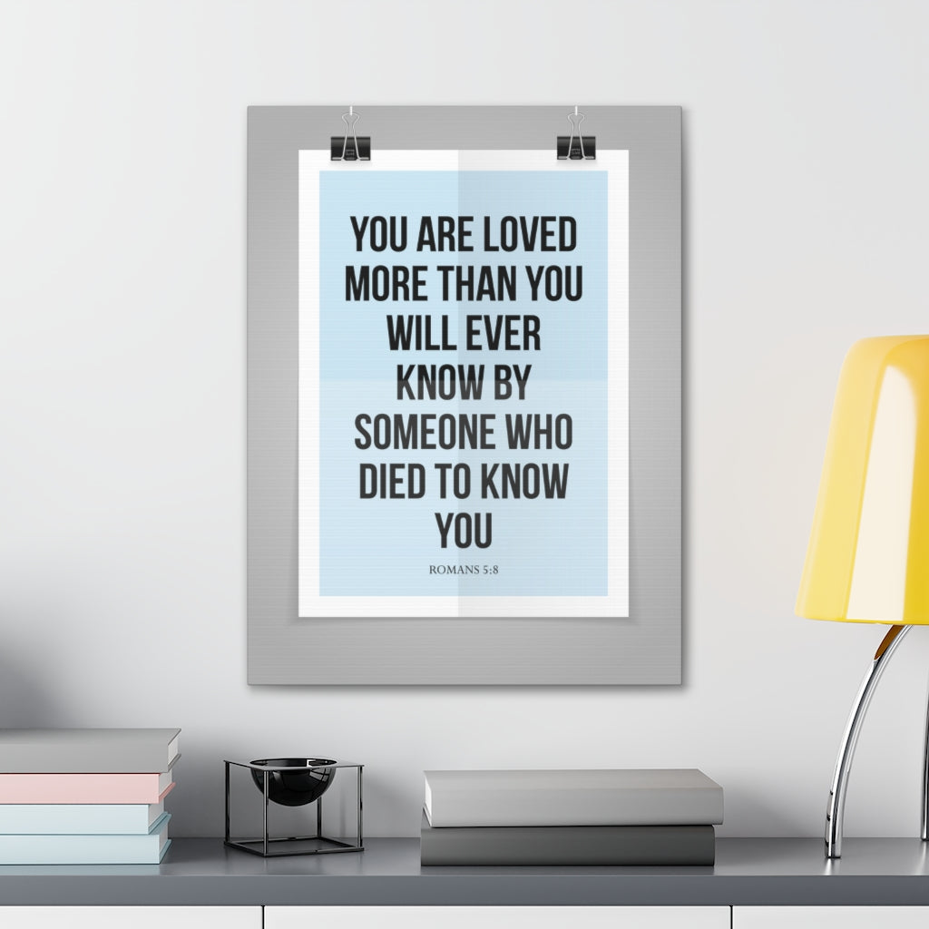 Scripture Walls You Are Loved Romans 5:8 Christian Wall Art Bible Verse Print Ready To Hang Unframed-Express Your Love Gifts