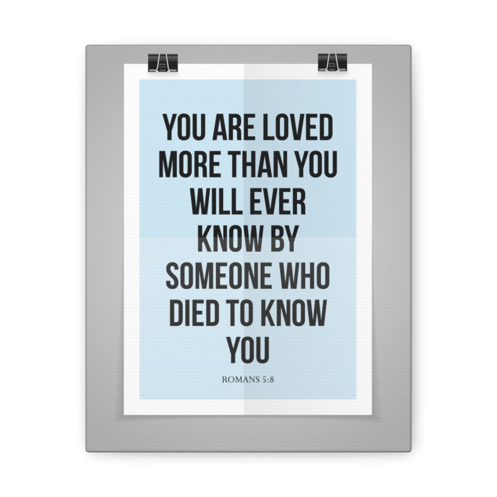 Scripture Walls You Are Loved Romans 5:8 Christian Wall Art Bible Verse Print Ready To Hang Unframed-Express Your Love Gifts