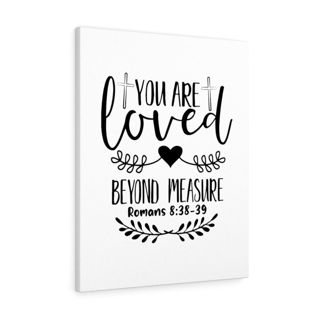 Scripture Walls You Are Loved White Romans 8:38-39 Bible Verse Canvas Christian Wall Art Ready to Hang Unframed-Express Your Love Gifts