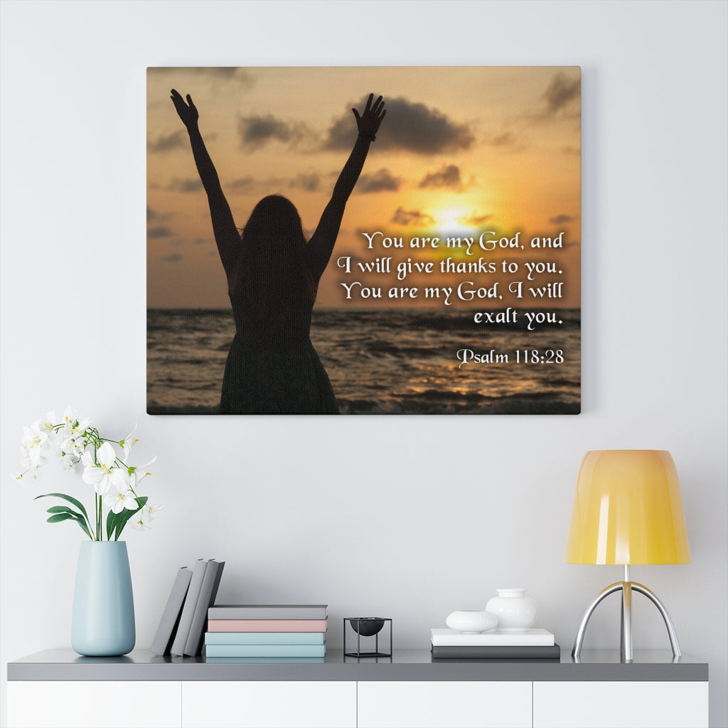 Scripture Walls You Are My God Psalm 118:28 Bible Verse Canvas Christian Wall Art Ready to Hang Unframed-Express Your Love Gifts