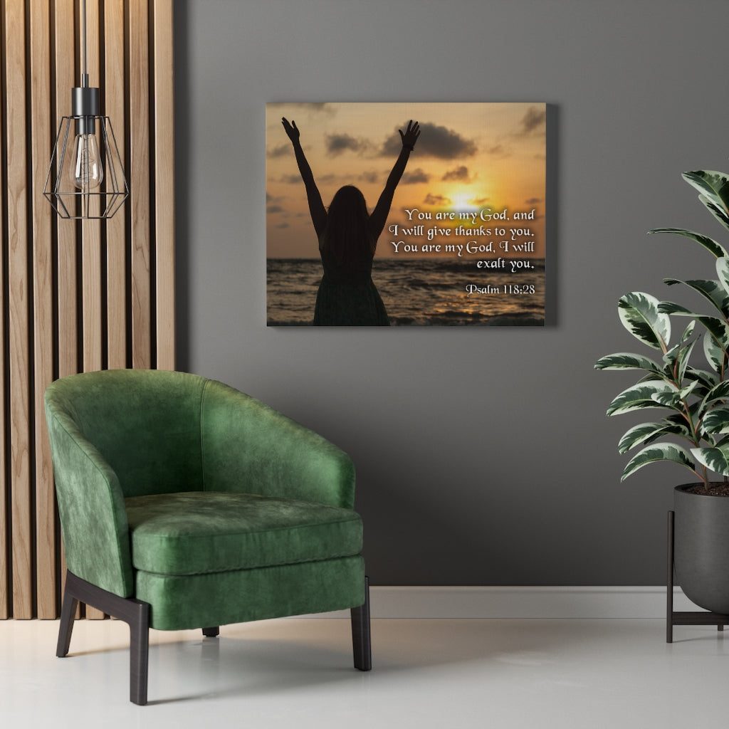 Scripture Walls You Are My God Psalm 118:28 Bible Verse Canvas Christian Wall Art Ready to Hang Unframed-Express Your Love Gifts