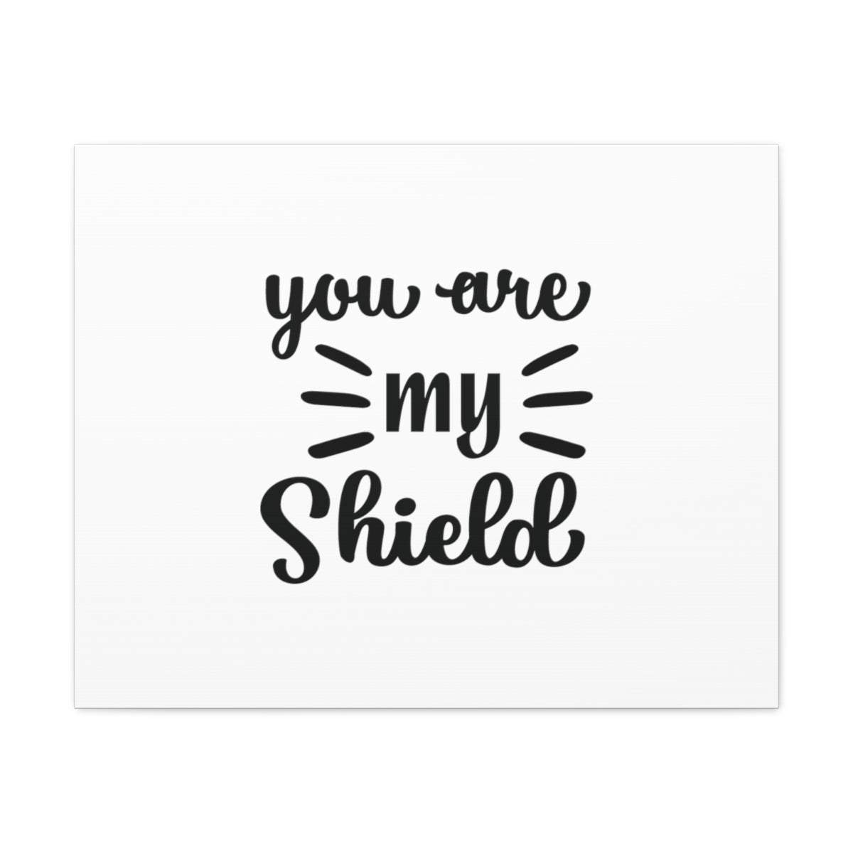 Scripture Walls You Are My Shield Psalm 3:3 Christian Wall Art Bible Verse Print Ready to Hang Unframed-Express Your Love Gifts