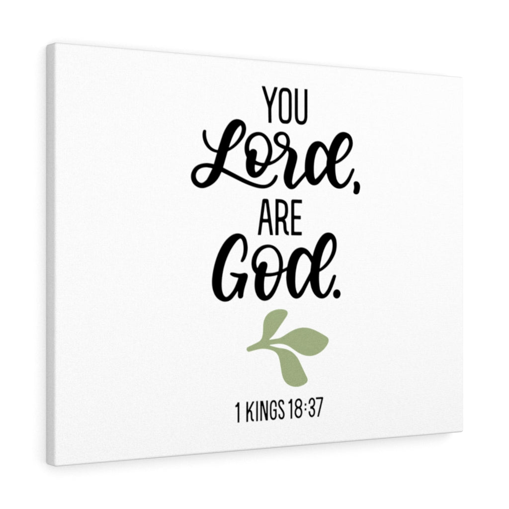 Scripture Walls You Lord Are God 1 Kings 18:37 Bible Verse Canvas Christian Wall Art Ready to Hang Unframed-Express Your Love Gifts