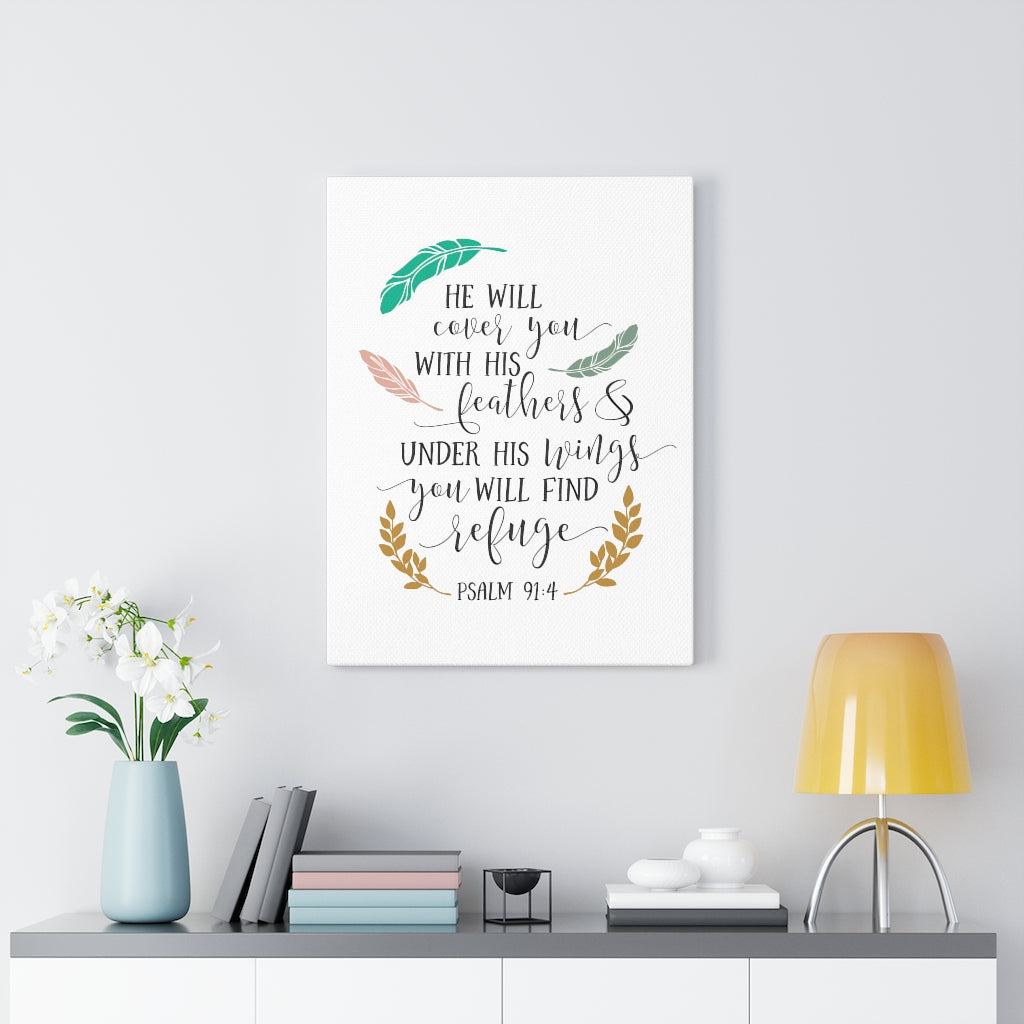 Scripture Walls You Will Find Refuge Psalm 91:4 Bible Verse Canvas Christian Wall Art Ready to Hang Unframed-Express Your Love Gifts
