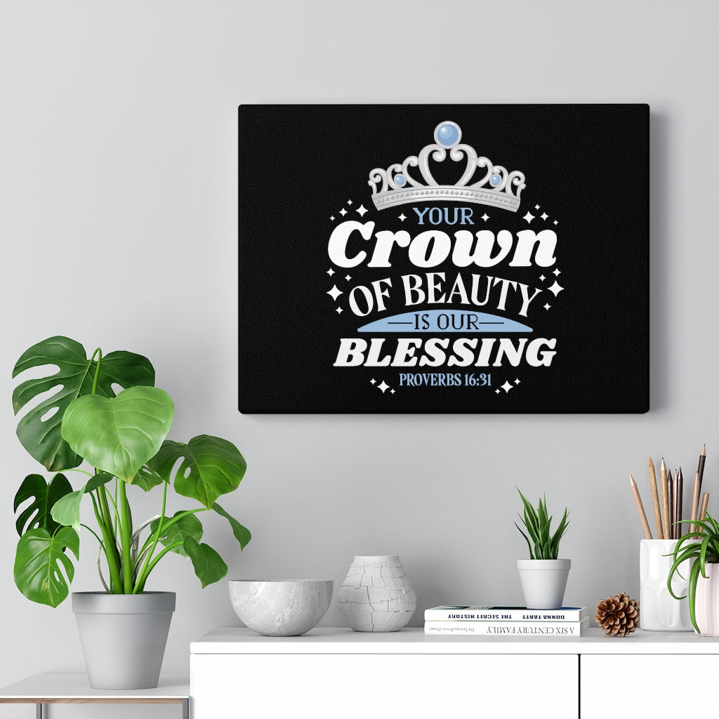 Scripture Walls Your Crown Of Beauty Proverbs 16:31 Bible Verse Canvas Christian Wall Art Ready to Hang Unframed-Express Your Love Gifts