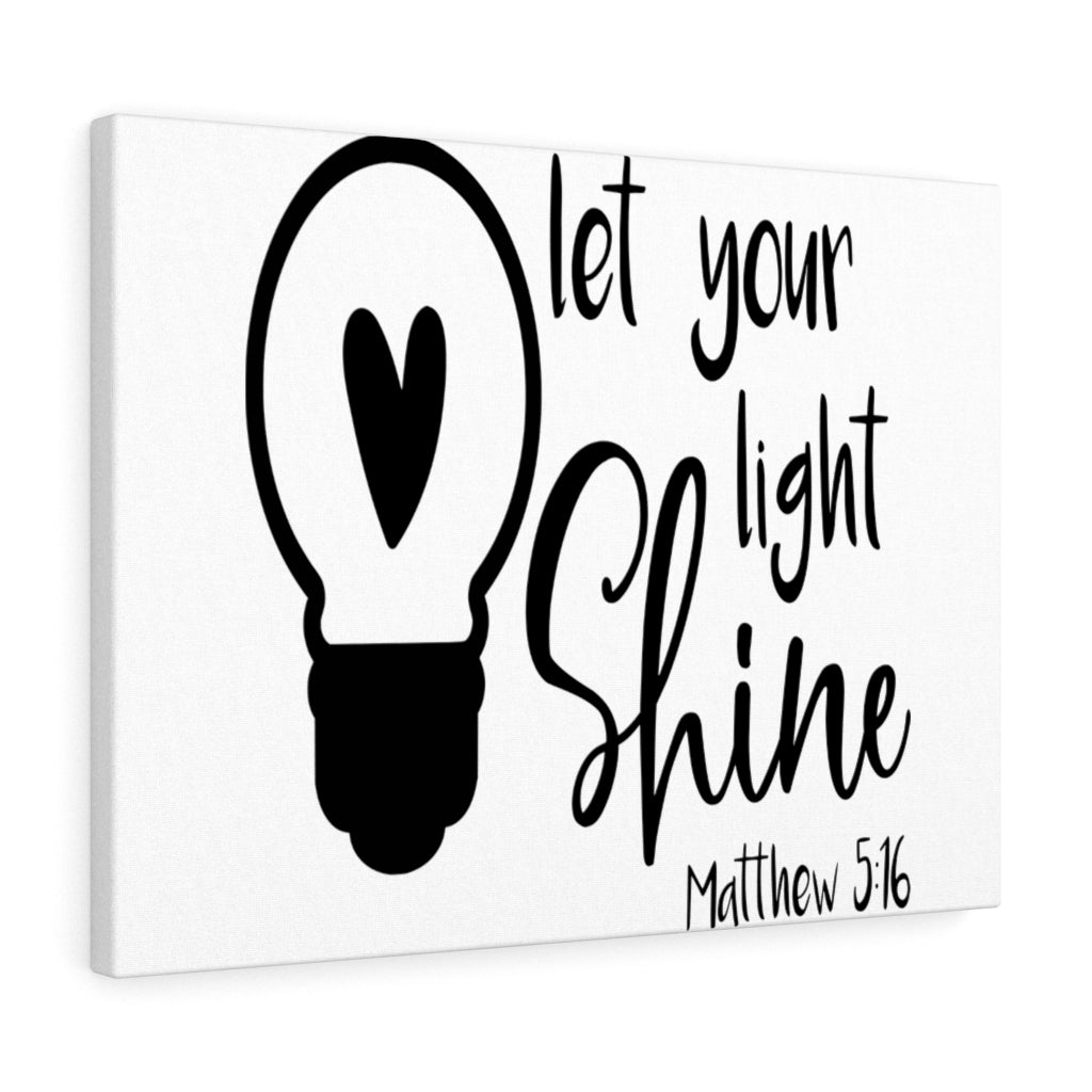 Scripture Walls Your Light Shine Matthew 5:16 Bible Verse Canvas Christian Wall Art Ready to Hang Unframed-Express Your Love Gifts