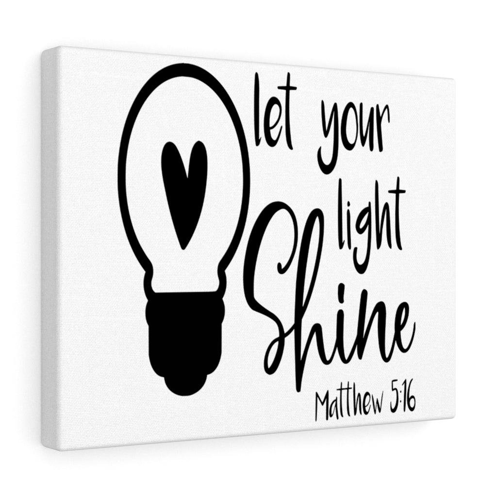 Scripture Walls Your Light Shine Matthew 5:16 Bible Verse Canvas Christian Wall Art Ready to Hang Unframed-Express Your Love Gifts