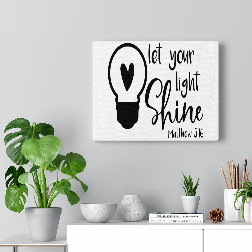 Scripture Walls Your Light Shine Matthew 5:16 Bible Verse Canvas Christian Wall Art Ready to Hang Unframed-Express Your Love Gifts