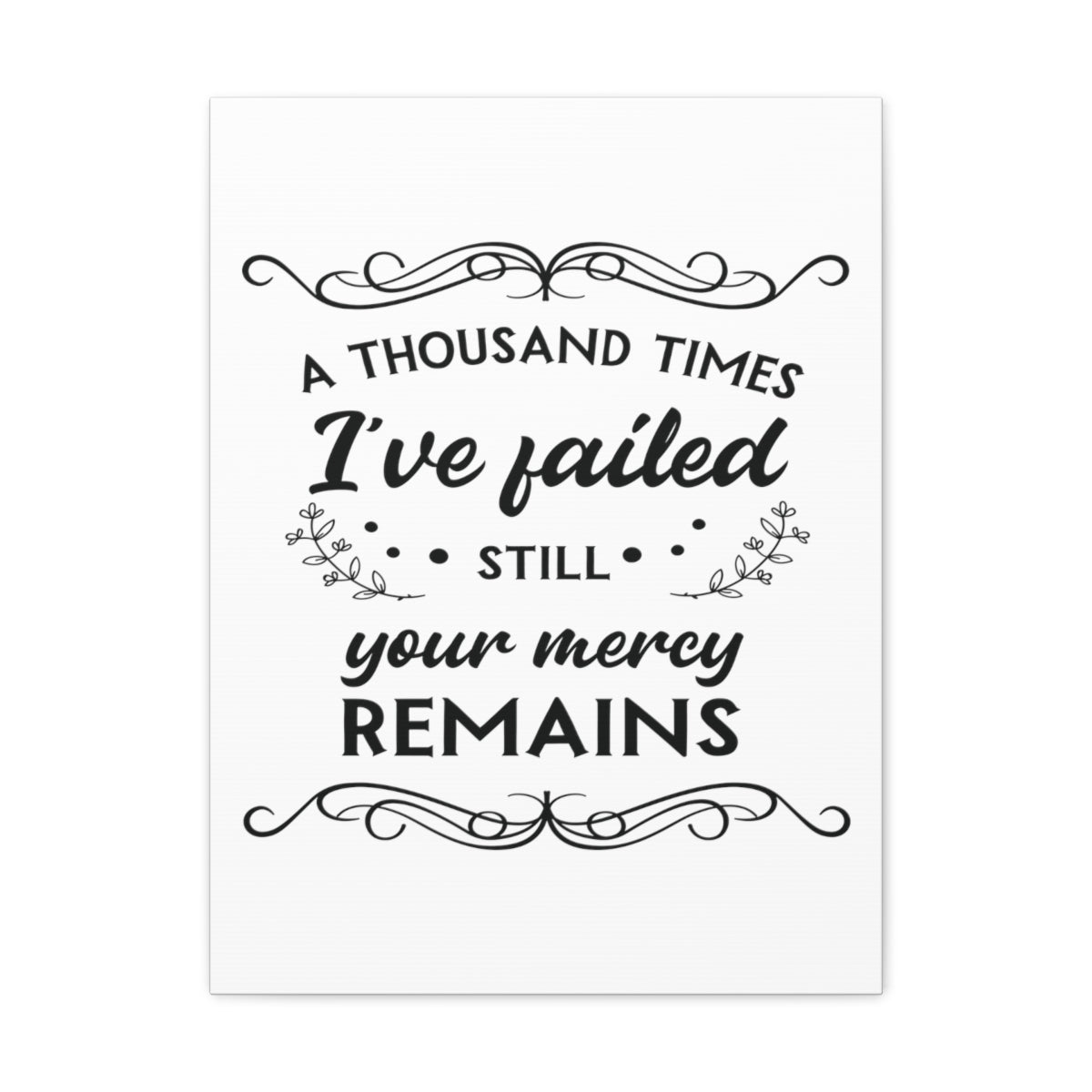 Scripture Walls Your Mercy Remains 2 John 1:3 Christian Wall Art Print Ready to Hang Unframed-Express Your Love Gifts