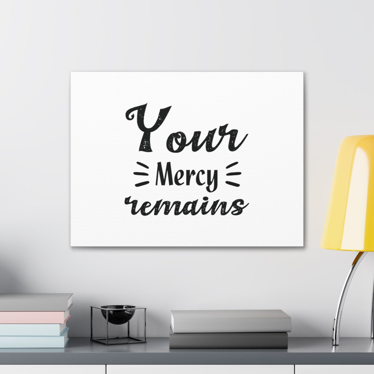 Scripture Walls Your Mercy Remains Psalm 25:10 Christian Wall Art Bible Verse Print Ready to Hang Unframed-Express Your Love Gifts