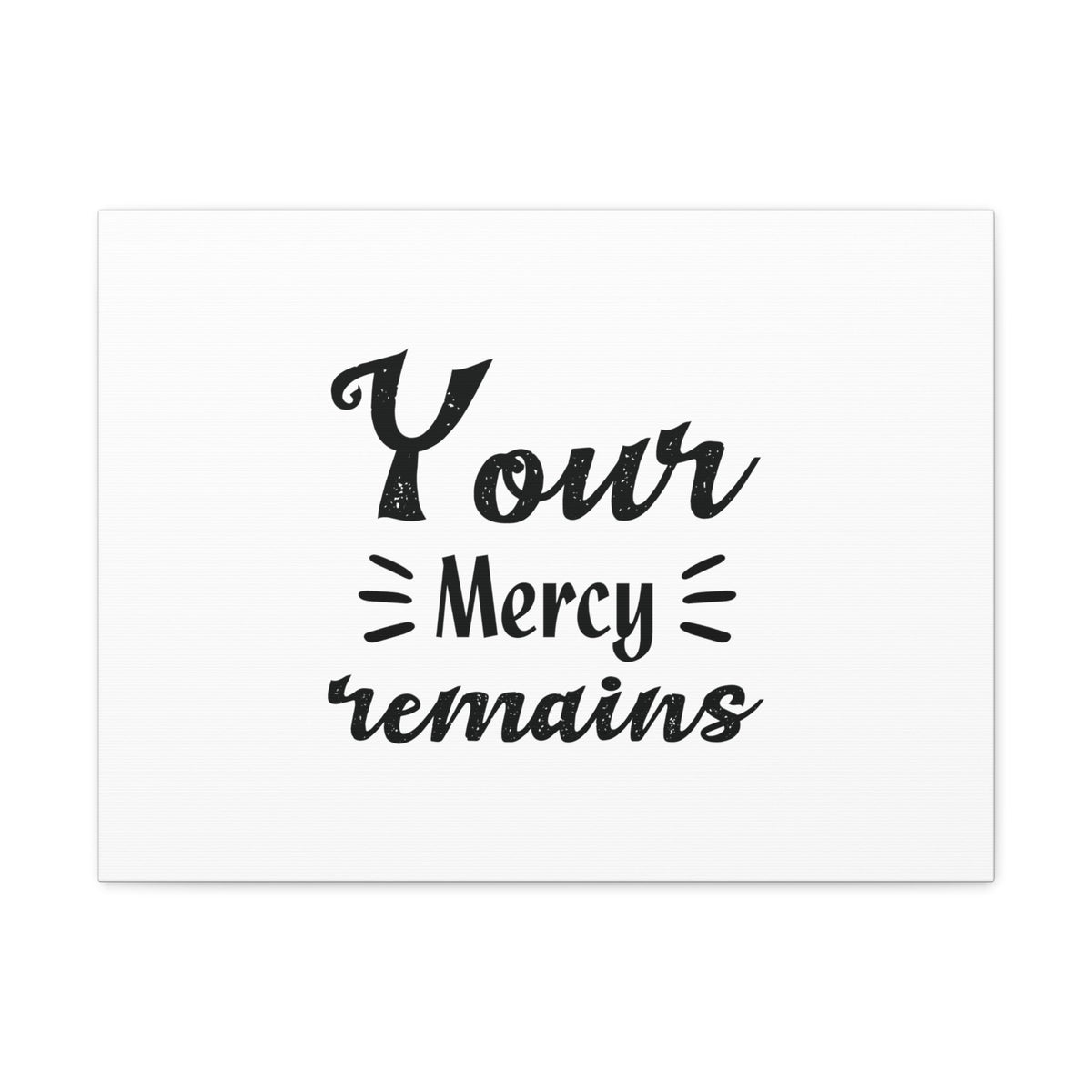 Scripture Walls Your Mercy Remains Titus 3:5 Christian Wall Art Bible Verse Print Ready to Hang Unframed-Express Your Love Gifts