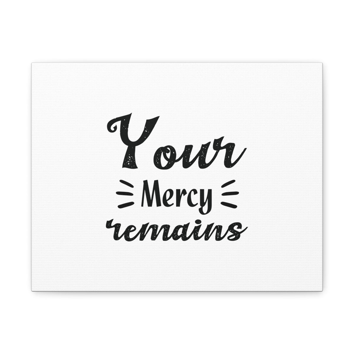 Scripture Walls Your Mercy Remains Titus 3:5 Christian Wall Art Bible Verse Print Ready to Hang Unframed-Express Your Love Gifts
