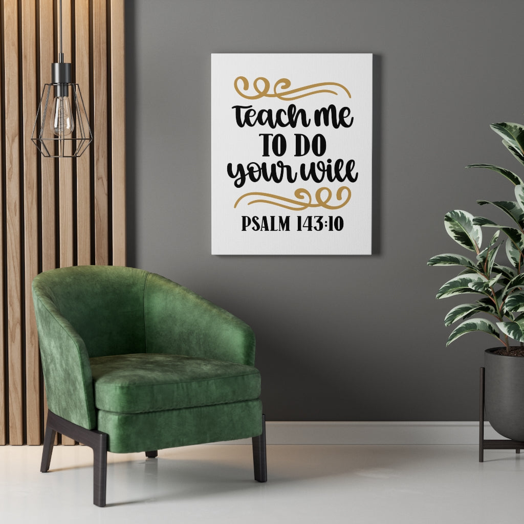 Scripture Walls Your Will Psalm 143:10 Bible Verse Canvas Christian Wall Art Ready to Hang Unframed-Express Your Love Gifts