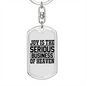 Serious Business Of Heaven Keychain Stainless Steel or 18k Gold Dog Tag Keyring-Express Your Love Gifts