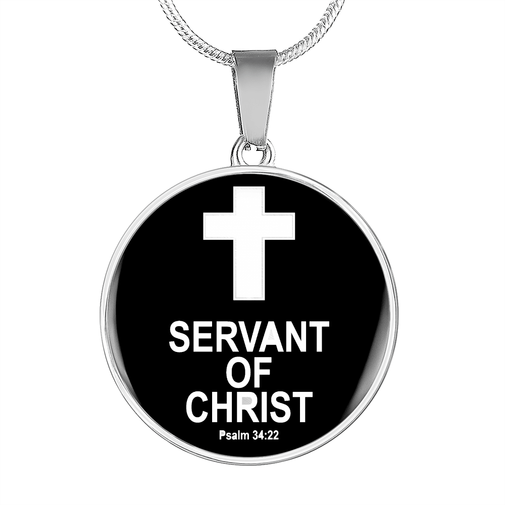 Servant of Christ Psalm 34:22 Necklace Circle Pendant Stainless Steel or 18k Gold 18-22"-Express Your Love Gifts