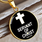 Servant of Christ Psalm 34:22 Necklace Circle Pendant Stainless Steel or 18k Gold 18-22"-Express Your Love Gifts