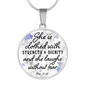 She Is Clothed Psalm 31:35 Christian Necklace Circle Pendant Stainless Steel or 18k Gold 18-22-Express Your Love Gifts