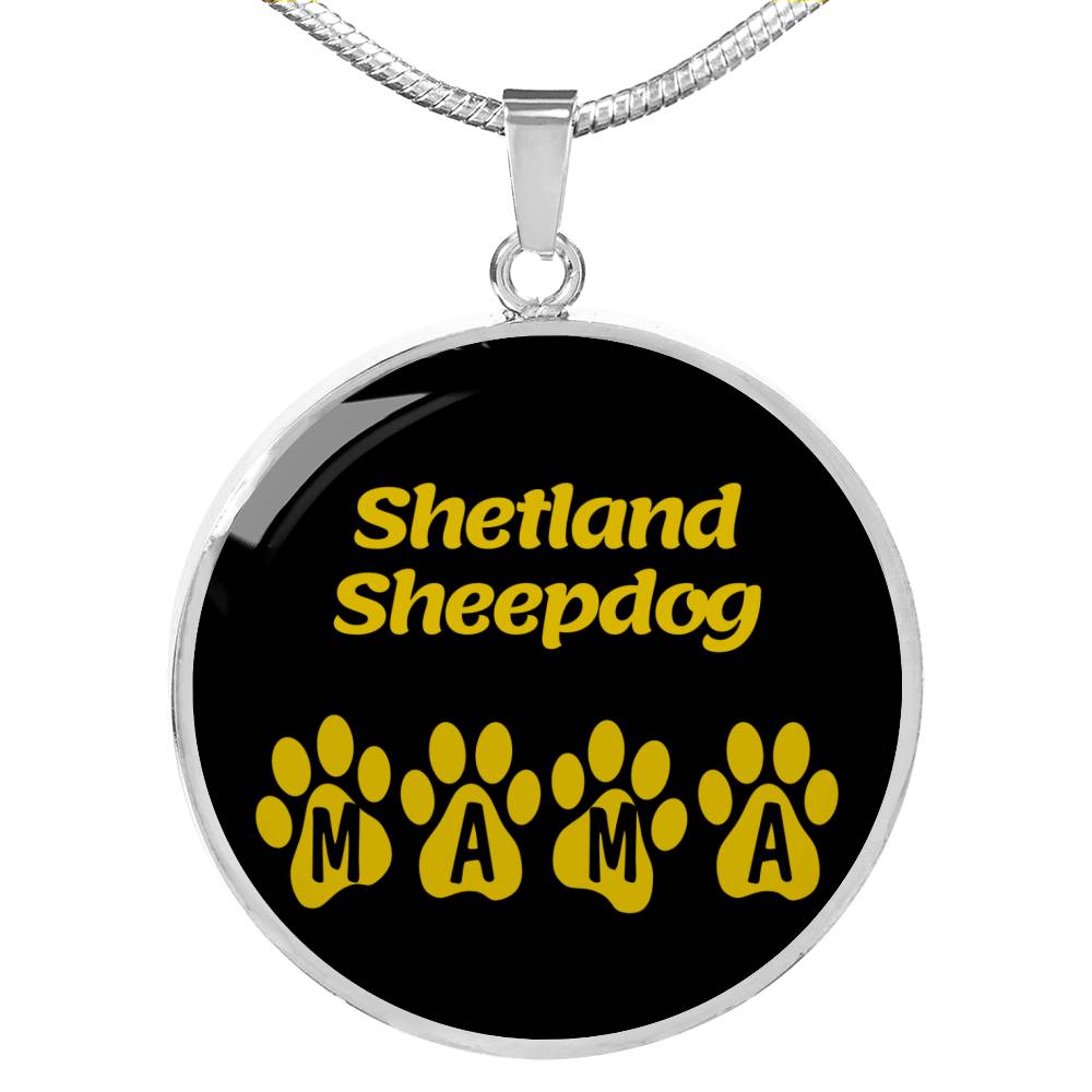 Shetland Sheepdog Mama Circle Necklace Stainless Steel or 18k Gold 18-22" Dog Owner Lover-Express Your Love Gifts