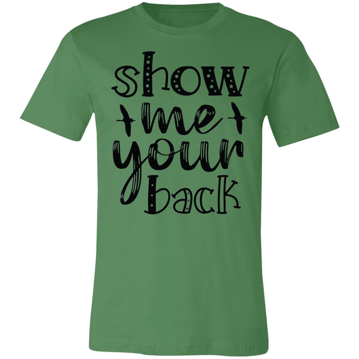 Show Me Your Back Hunter Gift T-Shirt-Express Your Love Gifts