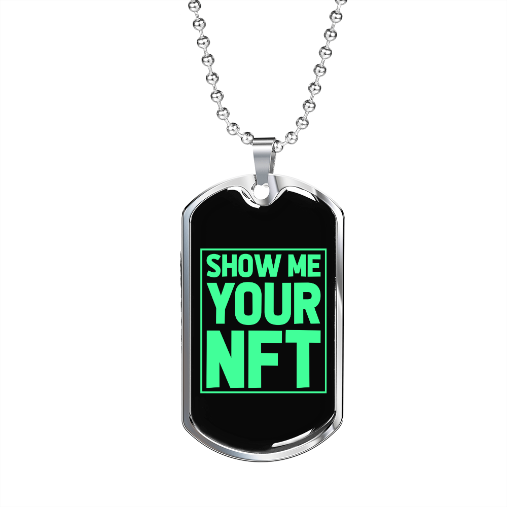 Show me Your NFT Crypto Necklace Stainless Steel or 18k Gold Dog Tag 24" Chain-Express Your Love Gifts