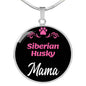 Siberian Husky Mama Necklace Circle Pendant Stainless Steel or 18k Gold 18-22" Dog Mom Pendant-Express Your Love Gifts