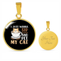 Sip Coffee And Pet Cat Circle Necklace Stainless Steel or 18k Gold 18-22"-Express Your Love Gifts