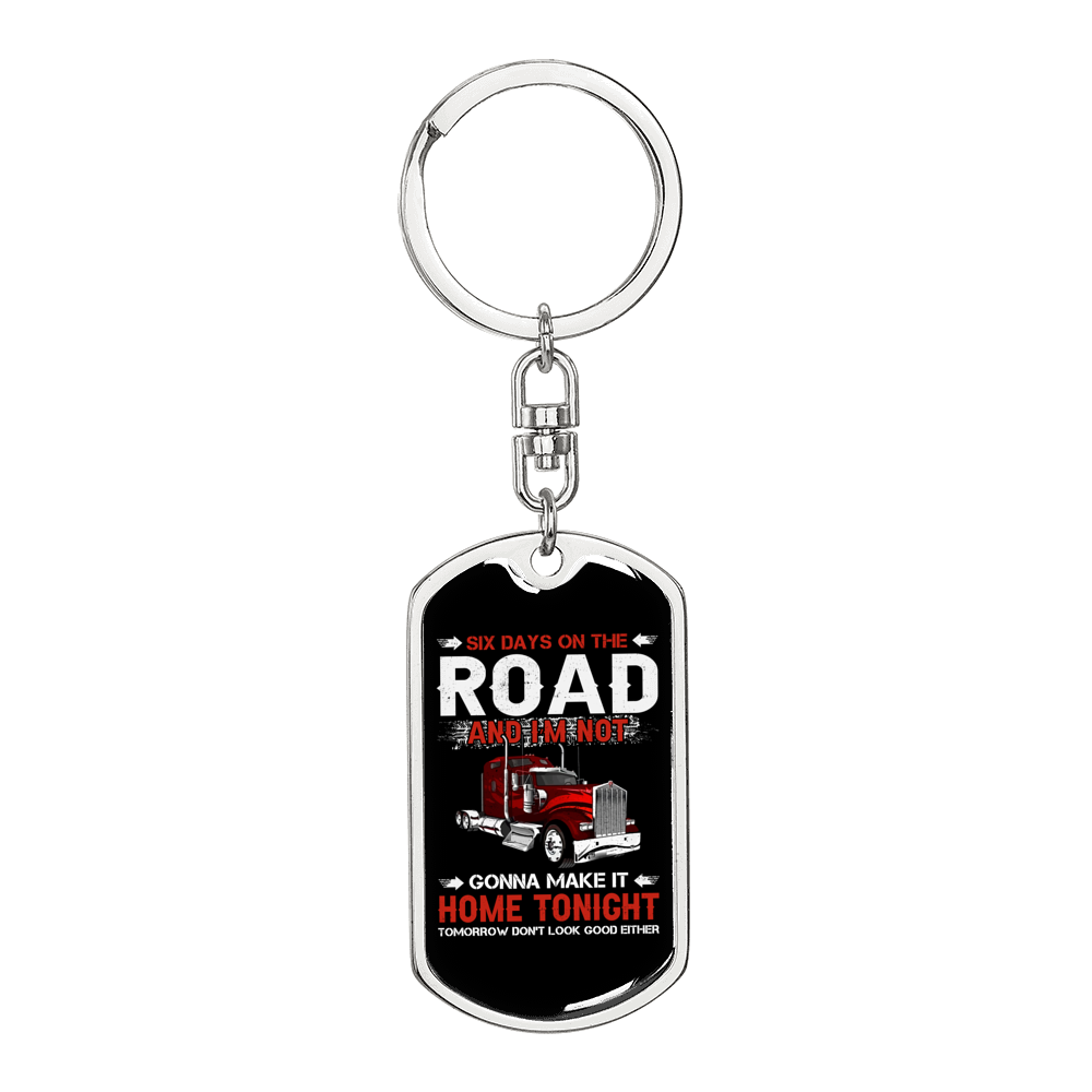 Six Days On The Road Swivel Keychain Dog Tag Stainless Steel or 18k Gold-Express Your Love Gifts