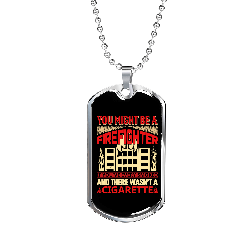 Smoked CigArette Firefighter Gift Stainless Steel or 18k Gold Dog Tag 24" Chain-Express Your Love Gifts