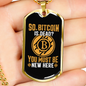 So Bitcoin is Dead Crypto Necklace Stainless Steel or 18k Gold Dog Tag 24" Chain-Express Your Love Gifts