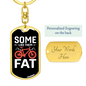 Some Like Them Fat Cycling Keychain Stainless Steel or 18k Gold Dog Tag Keyring-Express Your Love Gifts