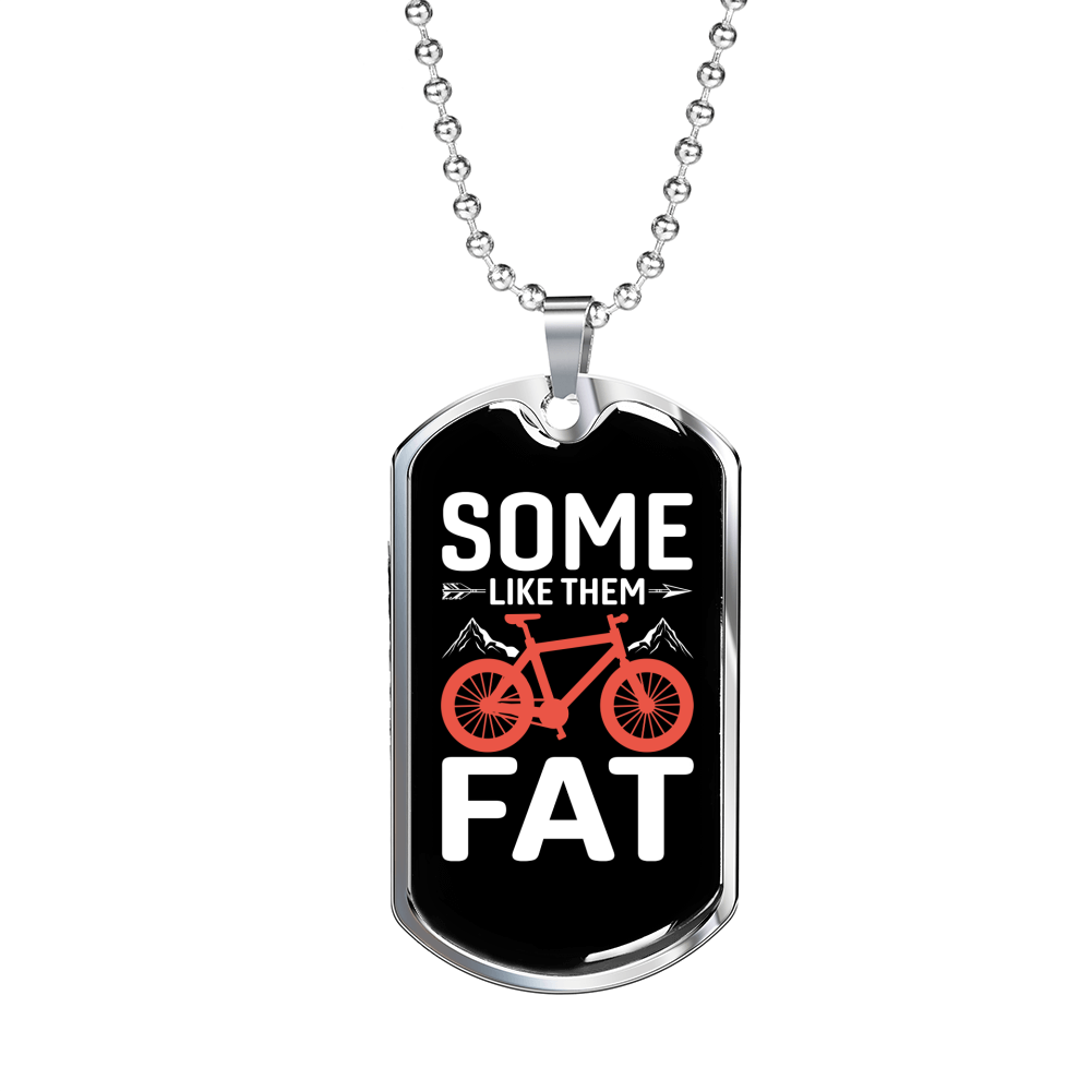 Some Like Them Fat Cycling Necklace Stainless Steel or 18k Gold Dog Tag 24"-Express Your Love Gifts