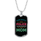 Some People Call Me Police Mom Necklace Stainless Steel or 18k Gold Dog Tag 24"-Express Your Love Gifts