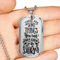 Some Things In The Storm Necklace Stainless Steel or 18k Gold Dog Tag 24" Chain-Express Your Love Gifts