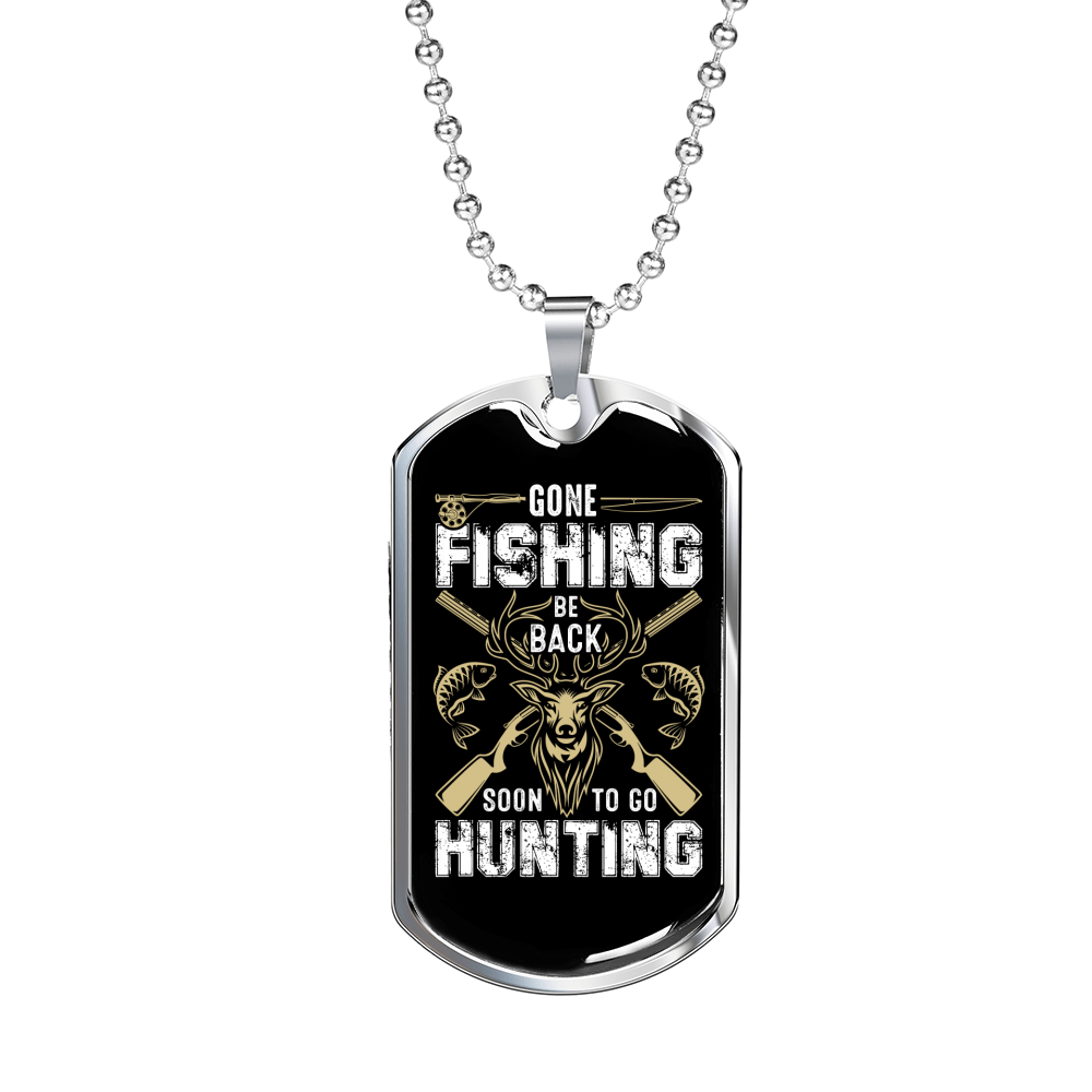 Soon To Go Hunting Necklace Stainless Steel or 18k Gold Dog Tag 24" Chain-Express Your Love Gifts