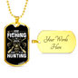 Soon To Go Hunting Necklace Stainless Steel or 18k Gold Dog Tag 24" Chain-Express Your Love Gifts