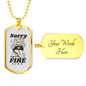 Sorry I'm a Fire Sign Zodiac Necklace Stainless Steel or 18k Gold Dog Tag 24" Chain-Express Your Love Gifts