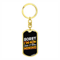 Sorry I'm Late Crypto Keychain Stainless Steel or 18k Gold Dog Tag Keyring-Express Your Love Gifts
