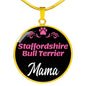 Staffordshire Bull Terrier Mama Necklace Circle Pendant Stainless Steel or 18k Gold 18-22" Dog Mom Pendant-Express Your Love Gifts