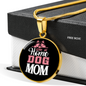 STAY AT HOME DOG MOM Circle Necklace Stainless Steel or 18k Gold 18-22"-Express Your Love Gifts